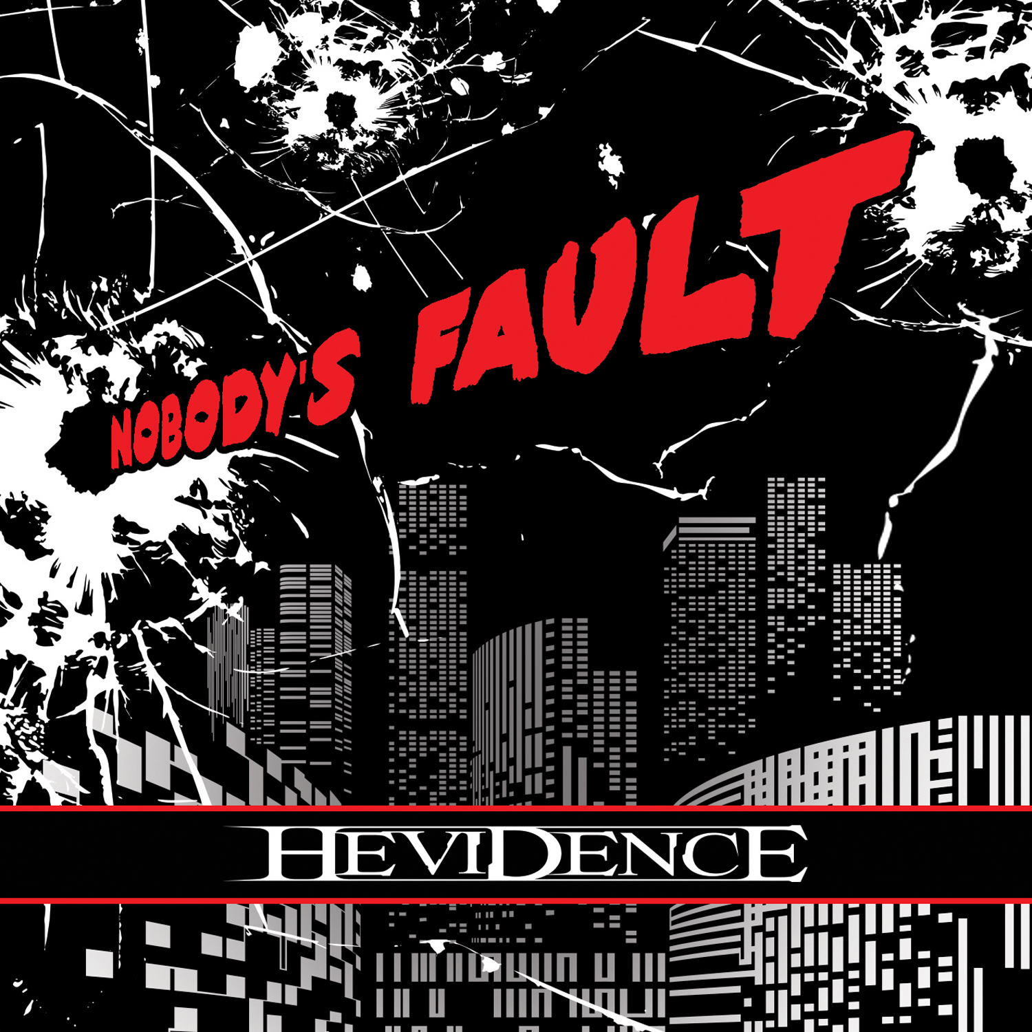 Hevidence - Nobody’s Fault
